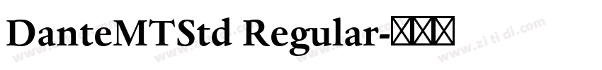 DanteMTStd Regular字体转换 DanteMTStd Regular字体转换